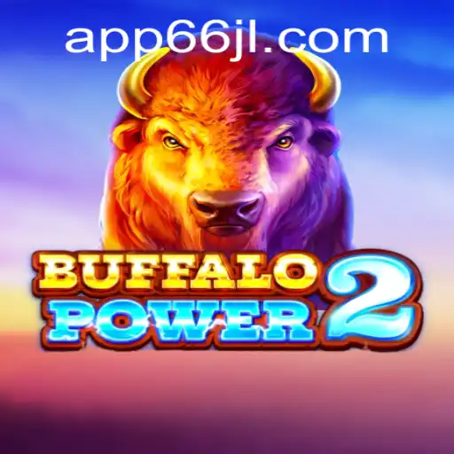 Explore the Excitement of BuffaloPower2: A Thrilling Game Adventure